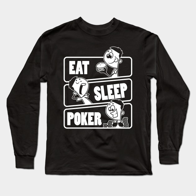 Eat Sleep Poker - Blackjack Card Game gift product Long Sleeve T-Shirt by theodoros20